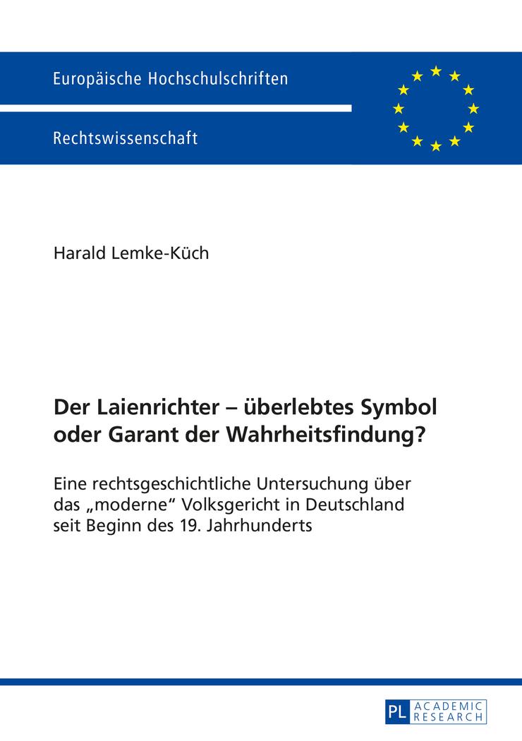 Vorderes Coverbild Der Laienrichter - überlebtes Symbol oder Garant der Wahrheitsfindung?