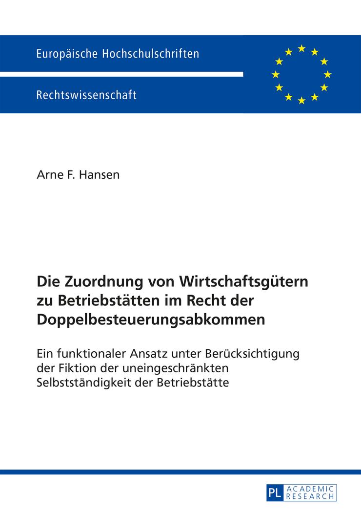 Vorderes Coverbild Die Zuordnung von Wirtschaftsgütern zu Betriebstätten im Recht der Doppelbesteuerungsabkommen