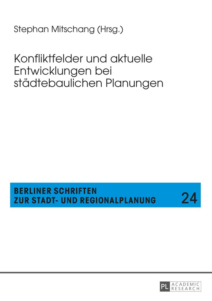 Vorderes Coverbild Konfliktfelder und aktuelle Entwicklungen bei städtebaulichen Planungen