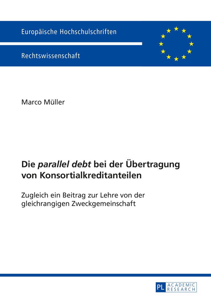 Vorderes Coverbild Die "parallel debt" bei der Übertragung von Konsortialkreditanteilen