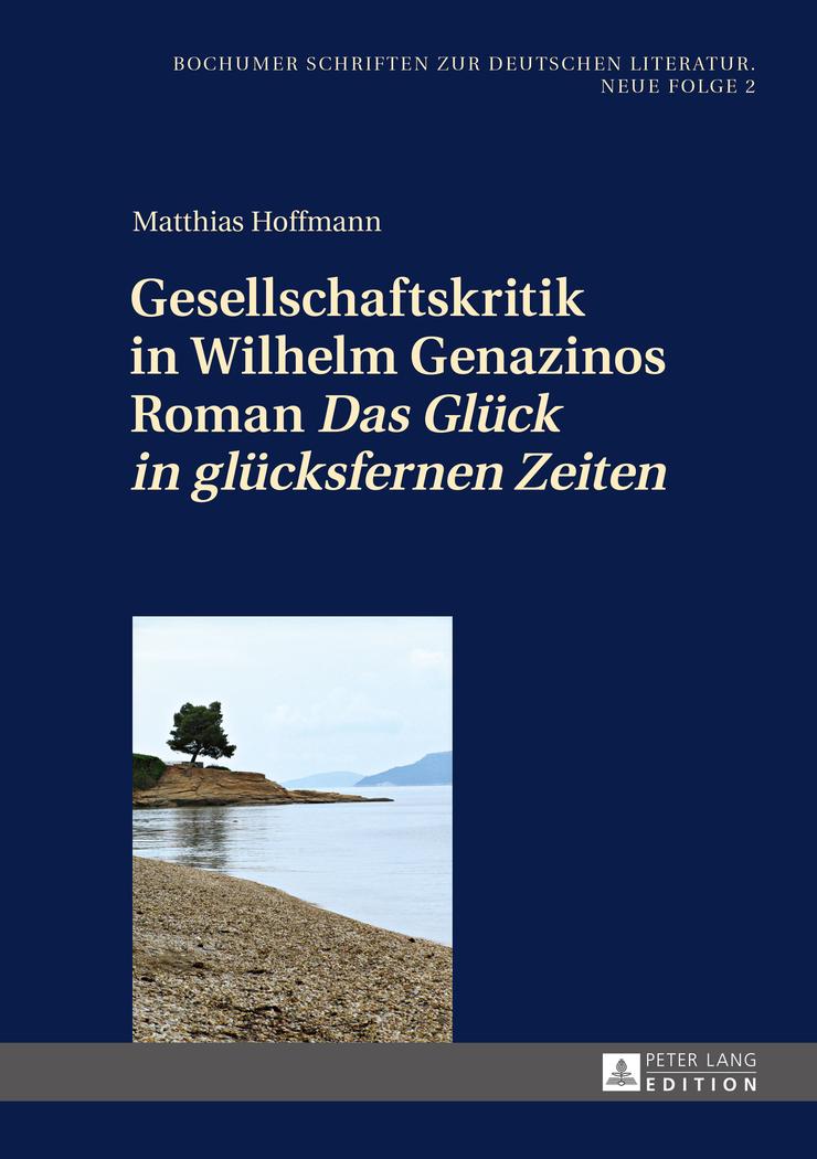 Vorderes Coverbild Gesellschaftskritik in Wilhelm Genazinos Roman 'Das Glück in glücksfernen Zeiten'