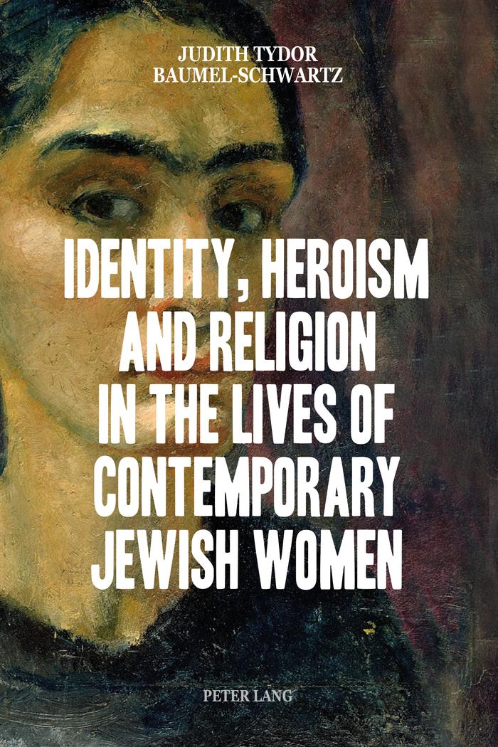 Vorderes Coverbild Identity, Heroism and Religion in the Lives of Contemporary Jewish Women