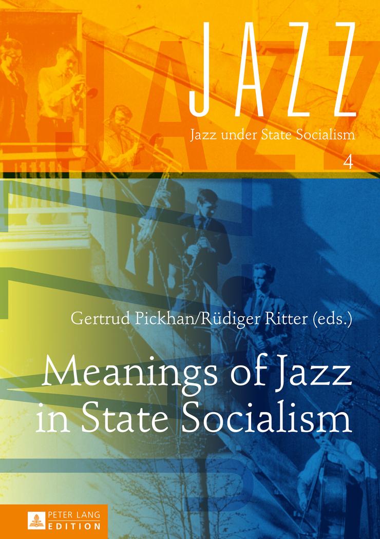Vorderes Coverbild Meanings of Jazz in State Socialism