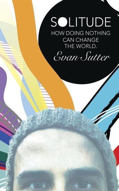 Vorderes Coverbild Solitude: How Doing Nothing Can Change the World