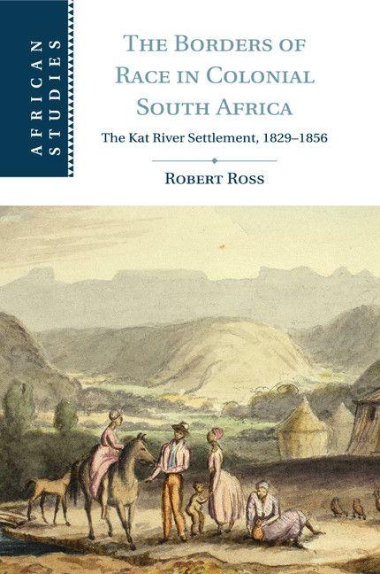 Vorderes Coverbild The Borders of Race in Colonial South Africa