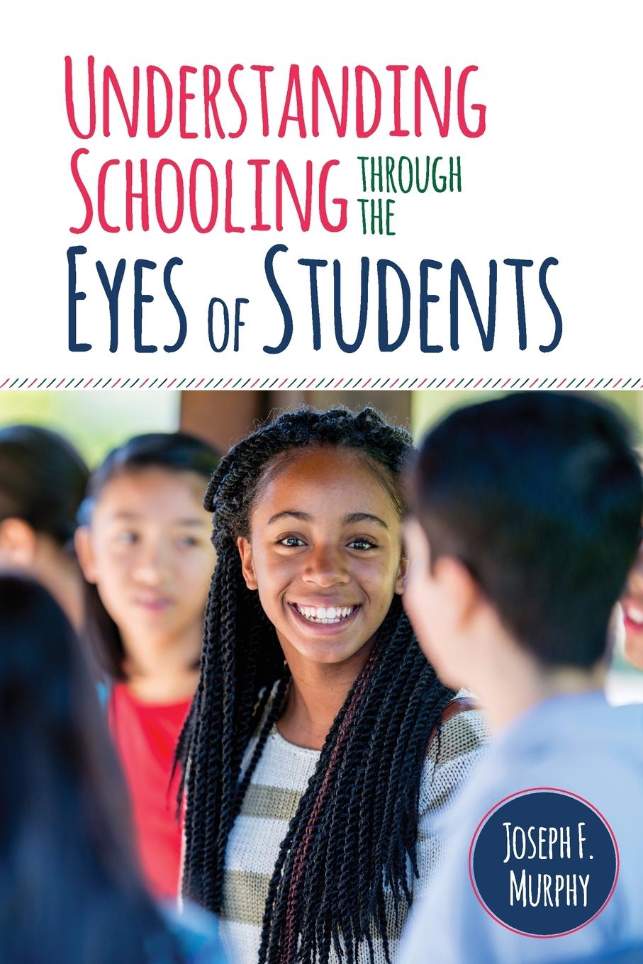 Vorderes Coverbild Understanding Schooling Through the Eyes of Students