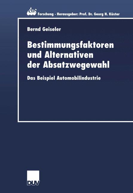 Vorderes Coverbild Bestimmungsfaktoren und Alternativen der Absatzwegewahl
