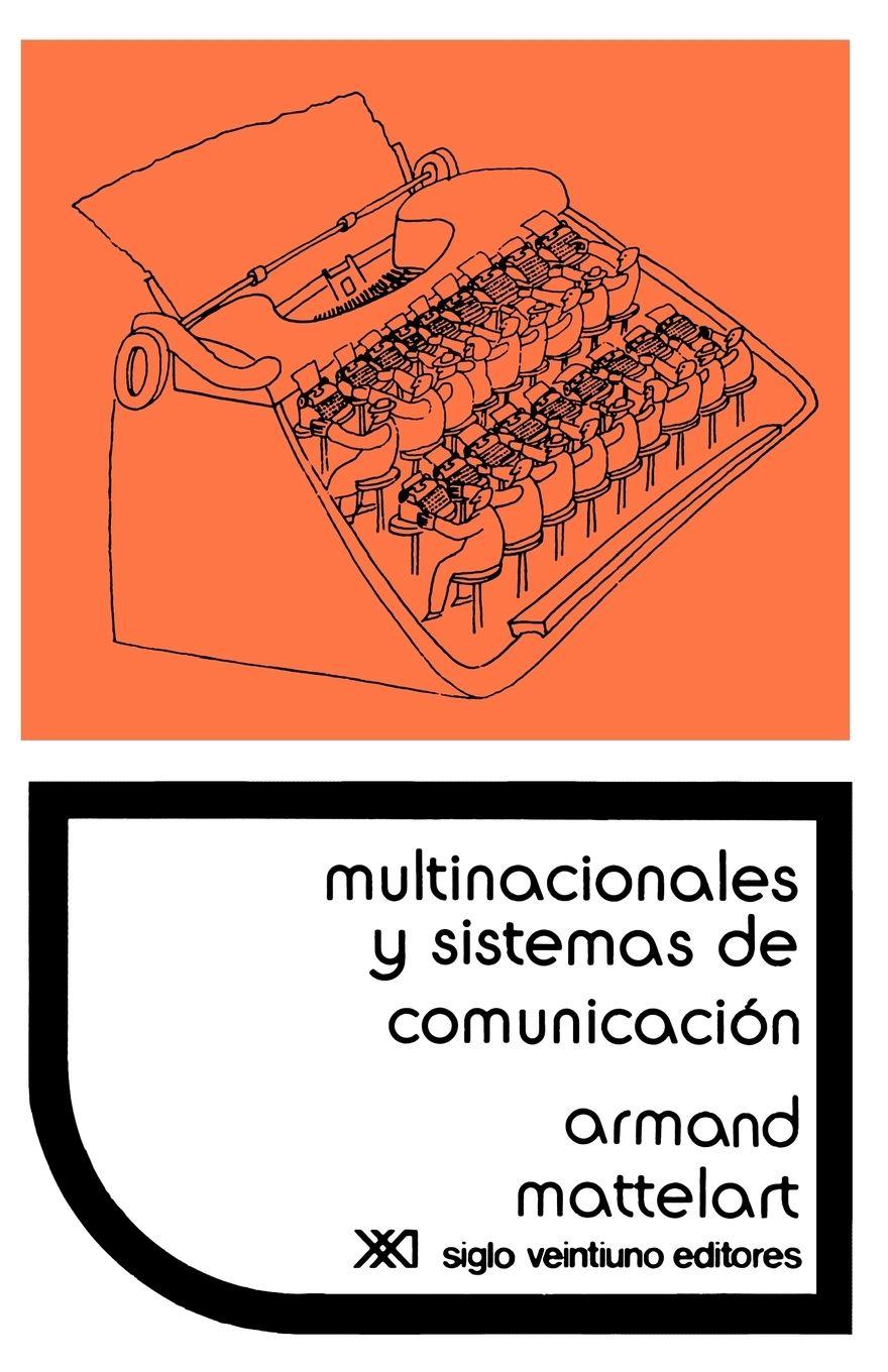 Vorderes Coverbild Multinacionales y Sistemas de Comunicacion. Los Aparatos Ideologicos del Imperialismo