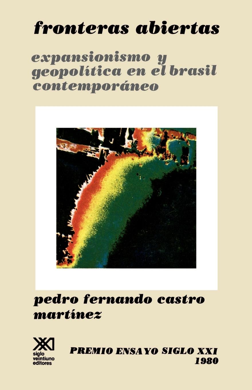 Vorderes Coverbild Fronteras Abiertas. Expansionismo y Geopolitica En El Brasil Contemporaneo
