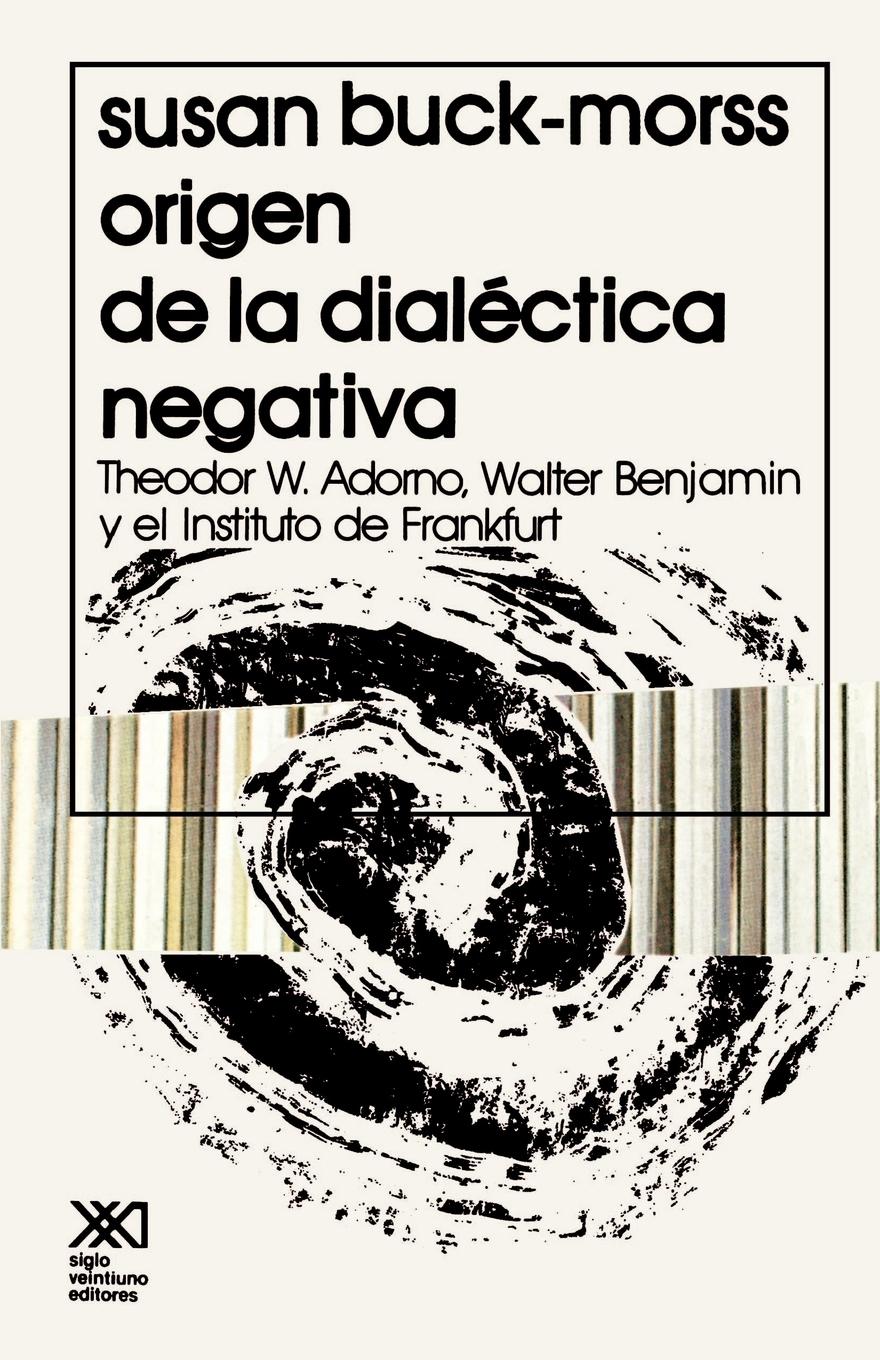 Vorderes Coverbild El Origen de La Dialectica Negativa