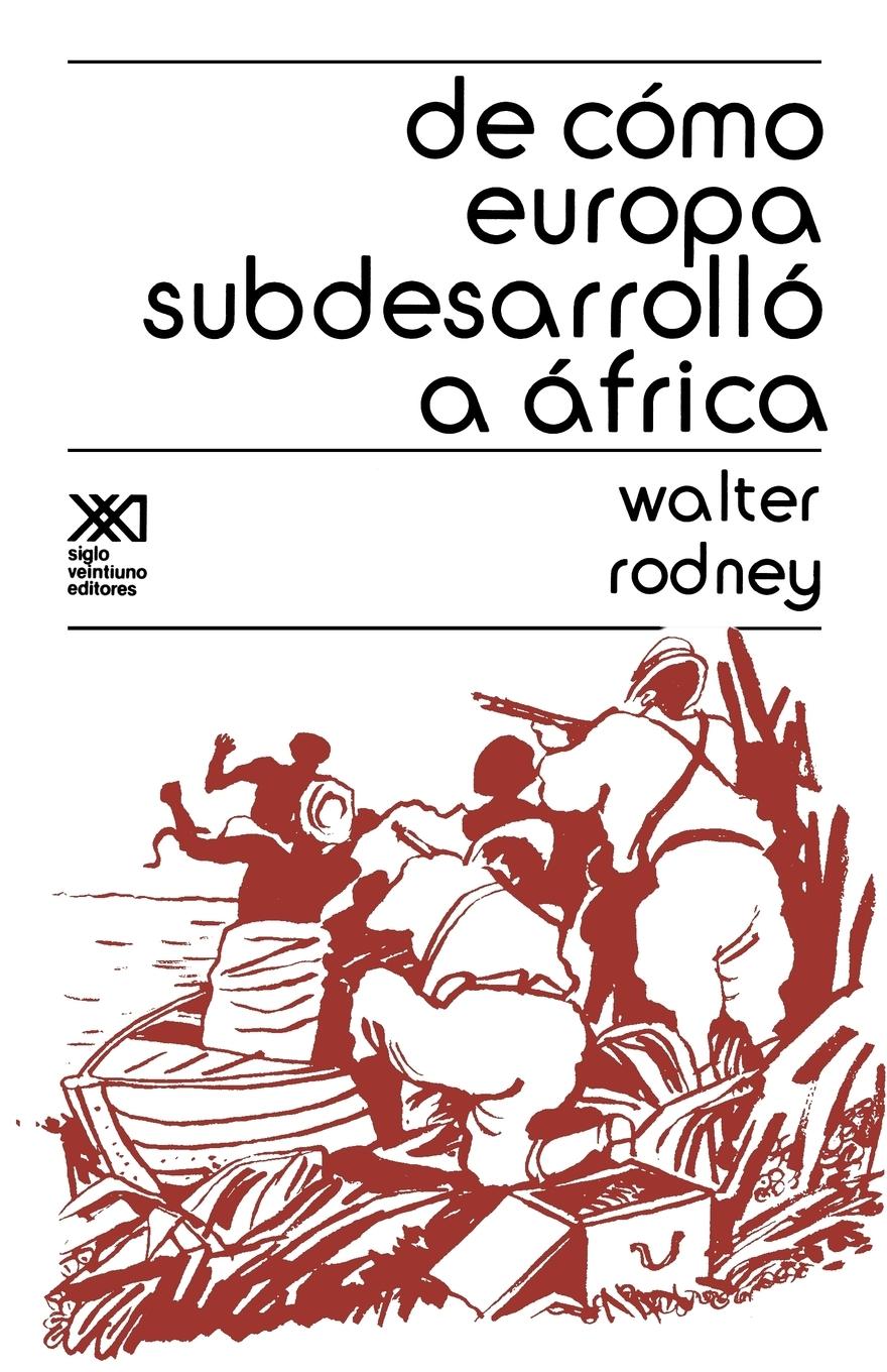 Vorderes Coverbild de Como Europa Subdesarrollo a Africa