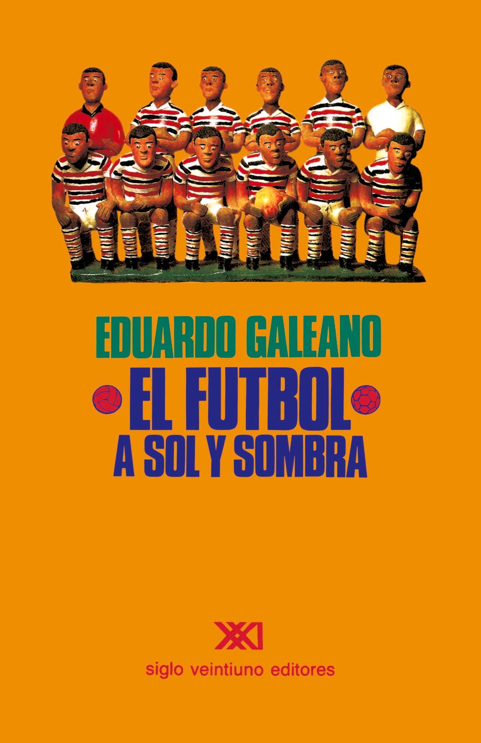 Vorderes Coverbild EL FÚTBOL A SOL Y SOMBRA