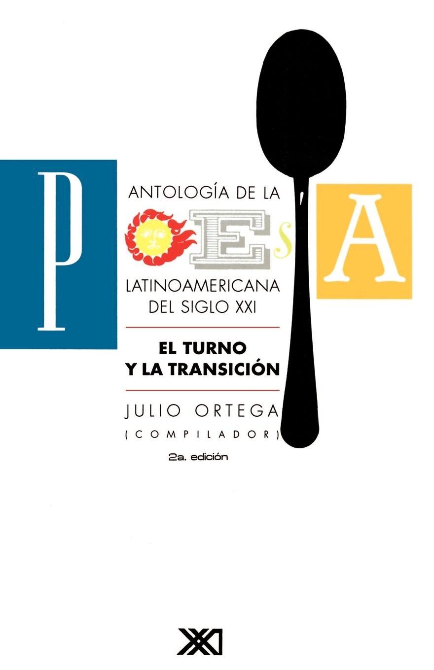 Vorderes Coverbild Antologia de La Poesia Latinoamericana del Siglo XX. El Turno y La Transicion