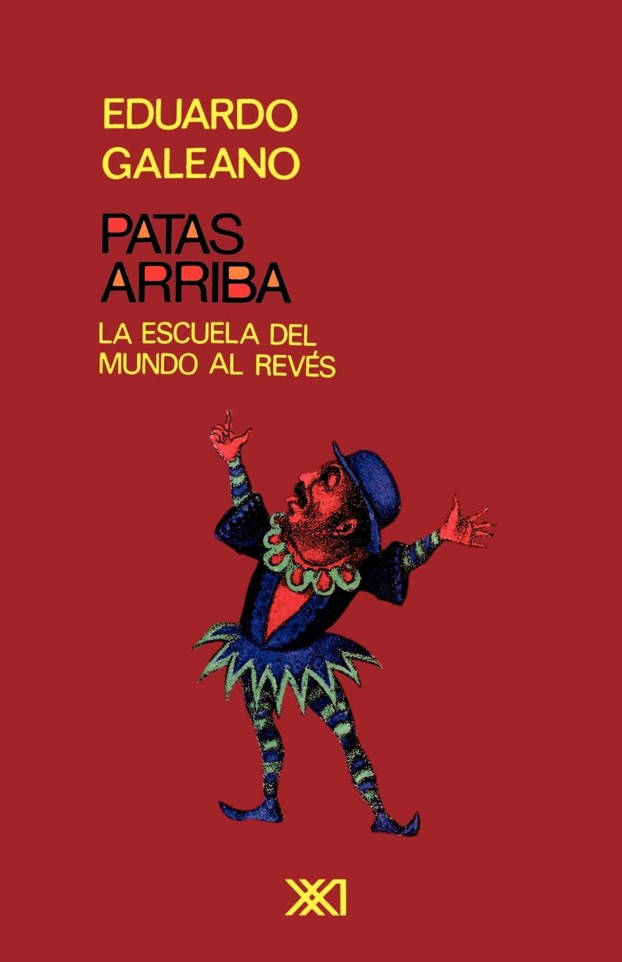 Vorderes Coverbild PATAS ARRIBA. La escuela del mundo al revés