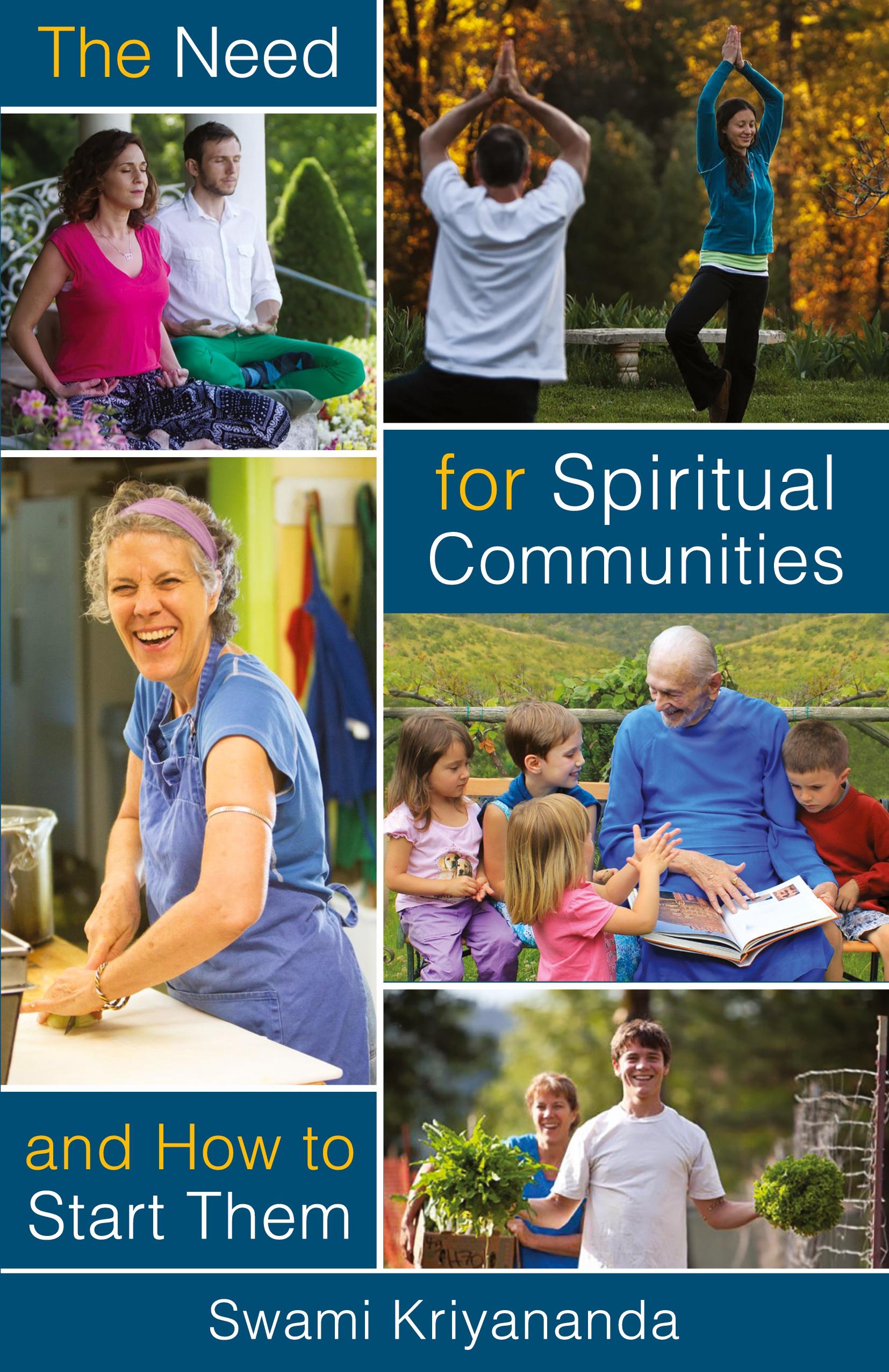 Vorderes Coverbild The Need for Spiritual Communities and How to Start Them