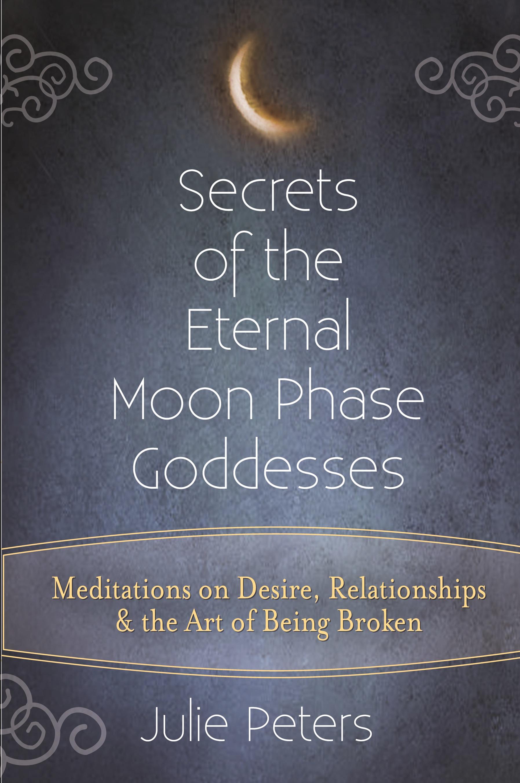 Vorderes Coverbild Secrets of the Eternal Moon Phase Goddesses