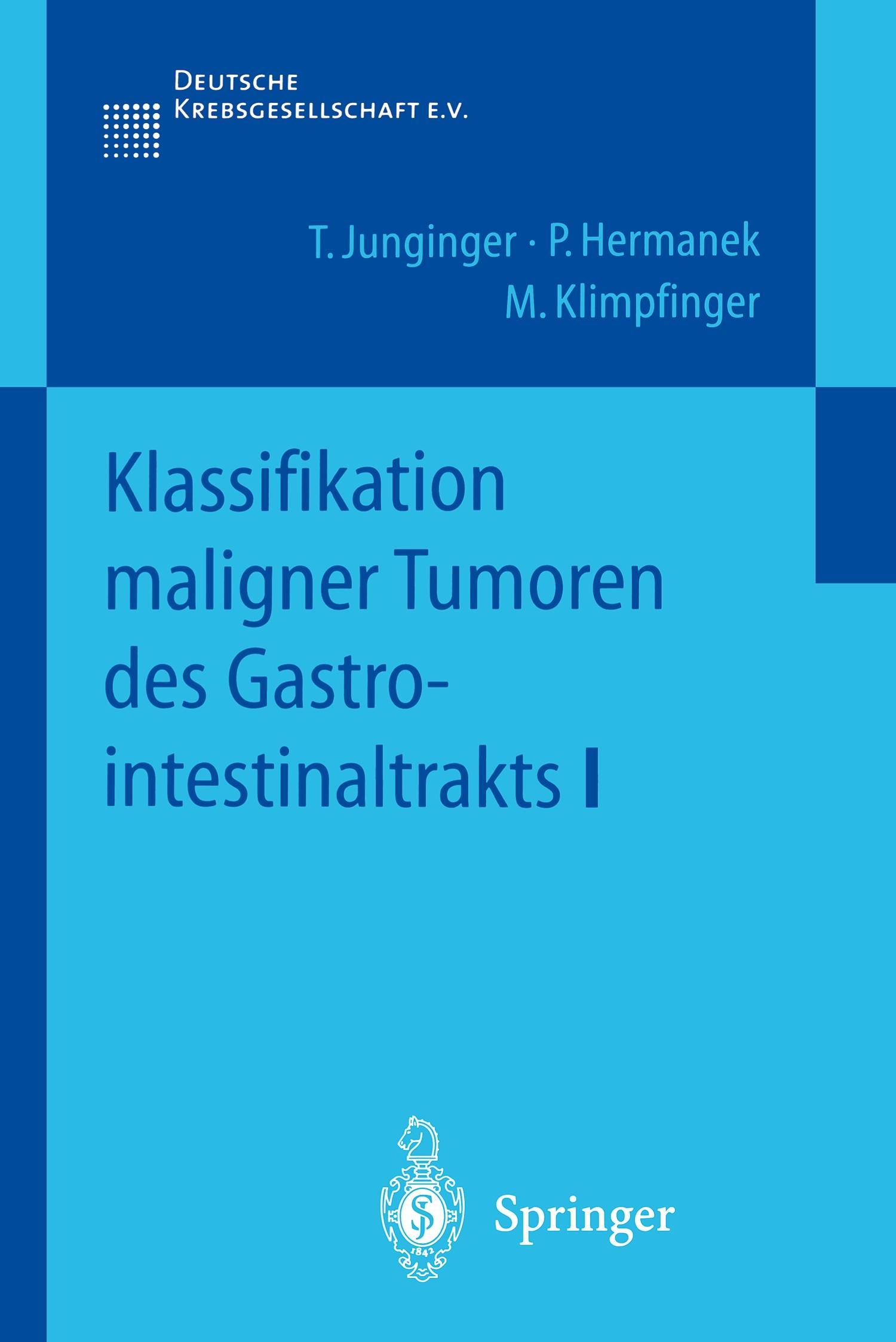 Vorderes Coverbild Klassifikation maligner Tumoren des Gastrointestinaltrakts I