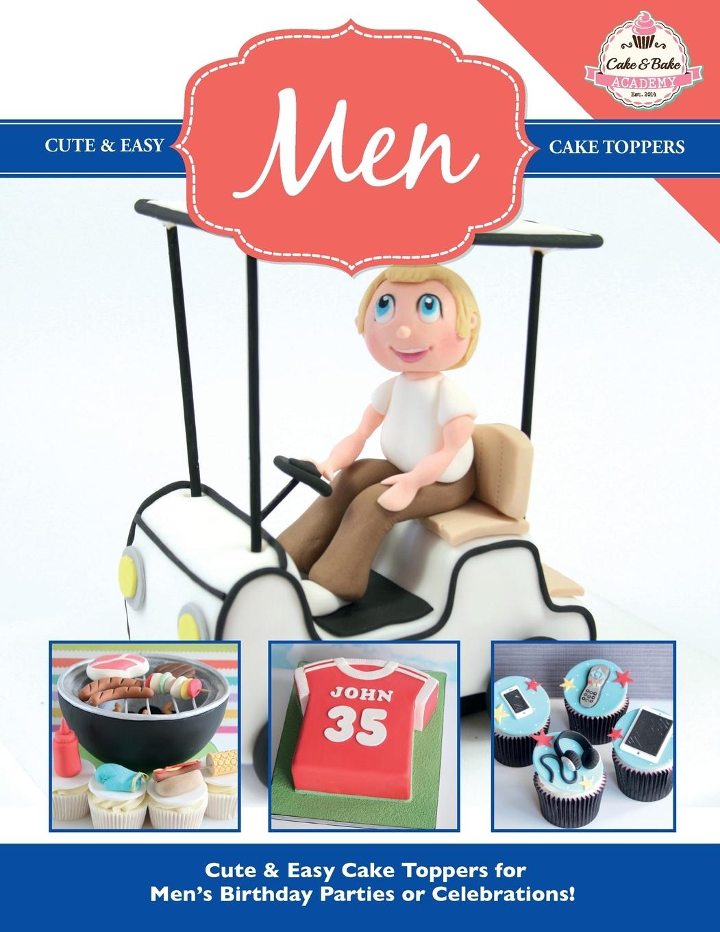 Vorderes Coverbild Cute & Easy Cake Toppers for MEN!