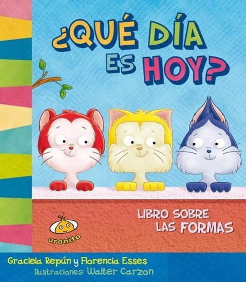 Vorderes Coverbild Que Dia Es Hoy? Libro Sobre Las Formas -V2*
