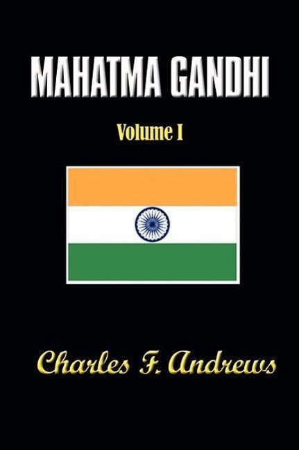 Vorderes Coverbild Mahatma Gandhi's Ideas, Volume 1: Including Selections from His Writings