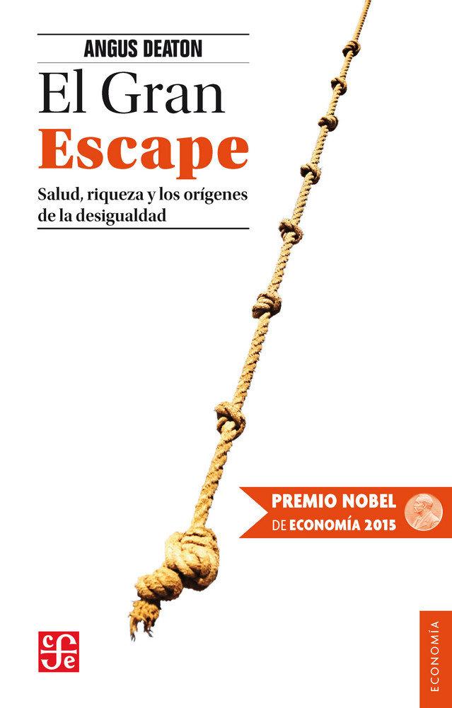 Vorderes Coverbild El gran escape : salud, riqueza y los orígenes de la desigualdad