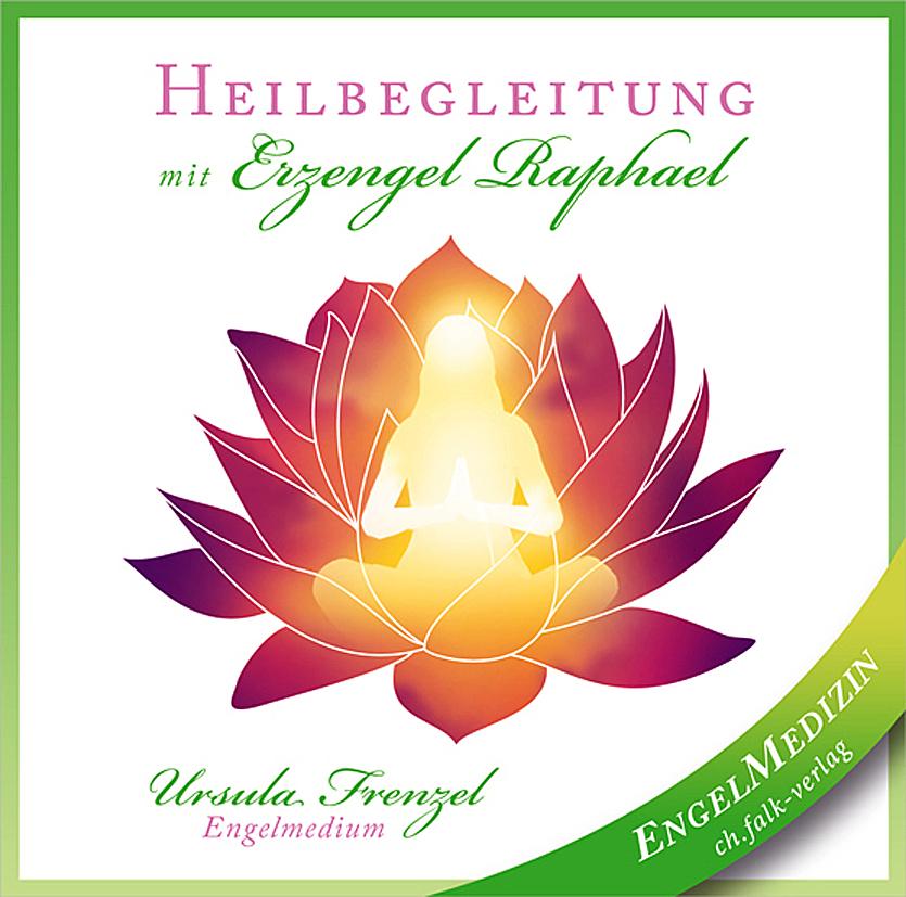 Vorderes Coverbild Heilbegleitung mit Erzengel Raphael
