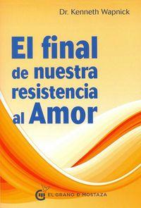 Vorderes Coverbild El final de nuestra resistencia al amor