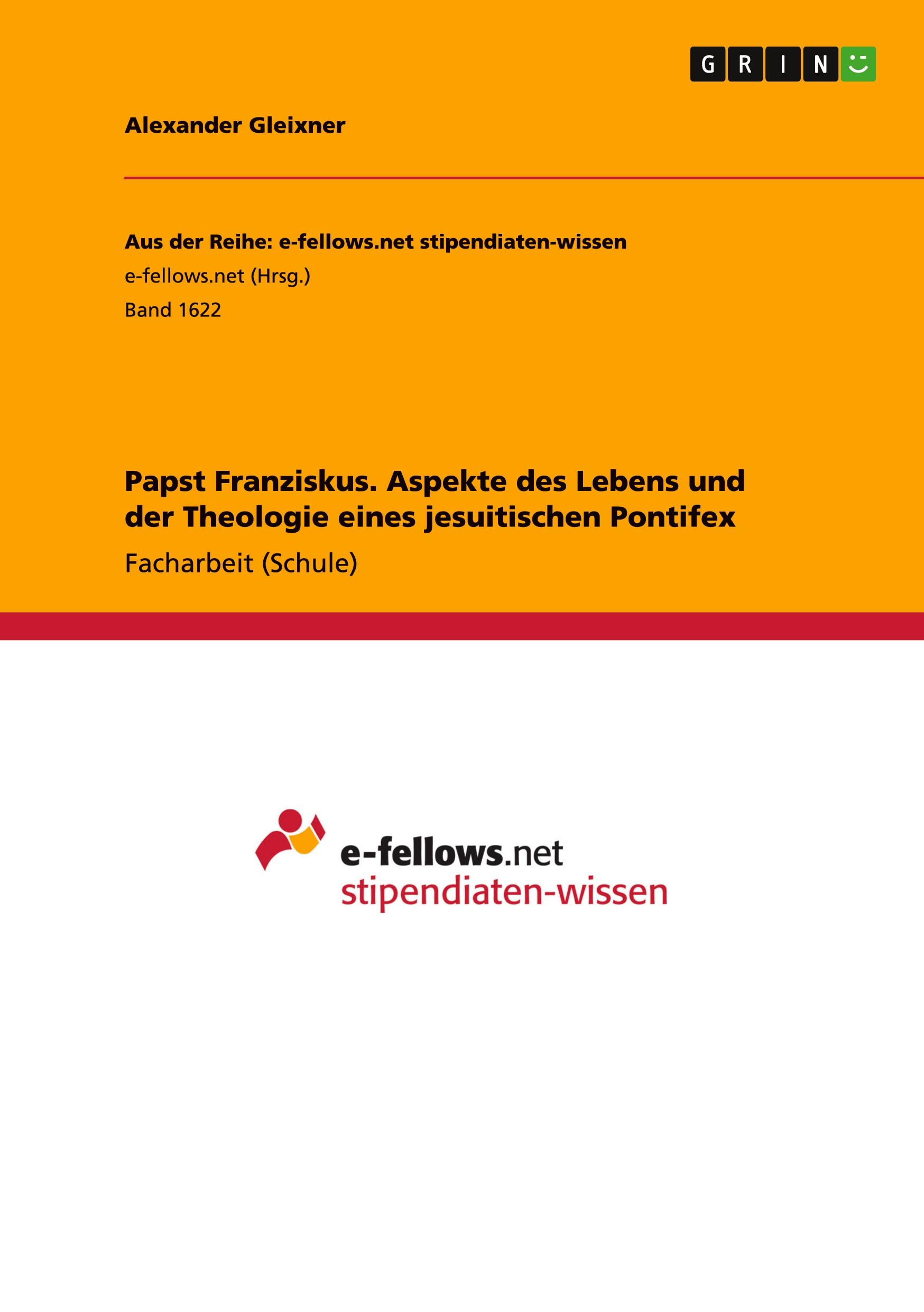 Vorderes Coverbild Papst Franziskus. Aspekte des Lebens und der Theologie eines jesuitischen Pontifex