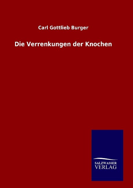 Vorderes Coverbild Die Verrenkungen der Knochen