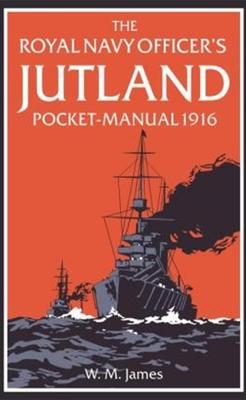 Vorderes Coverbild The Royal Navy Officer's Jutland Pocket-Manual 1916