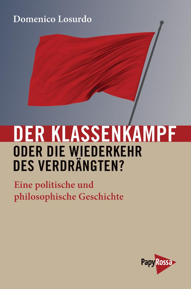 Vorderes Coverbild Der Klassenkampf oder Die Wiederkehr des Verdrängten?