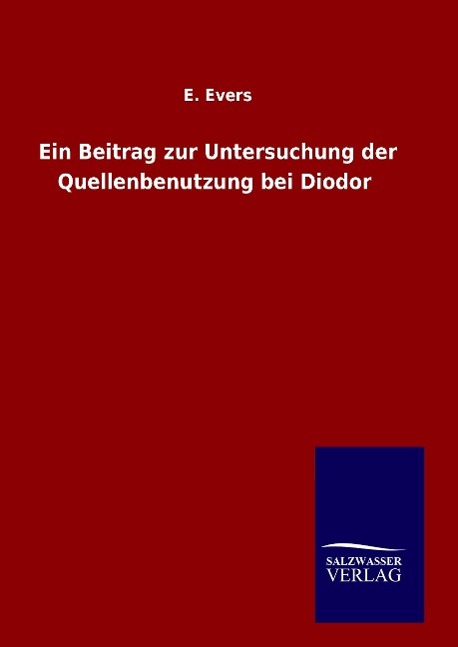 Vorderes Coverbild Ein Beitrag zur Untersuchung der Quellenbenutzung bei Diodor