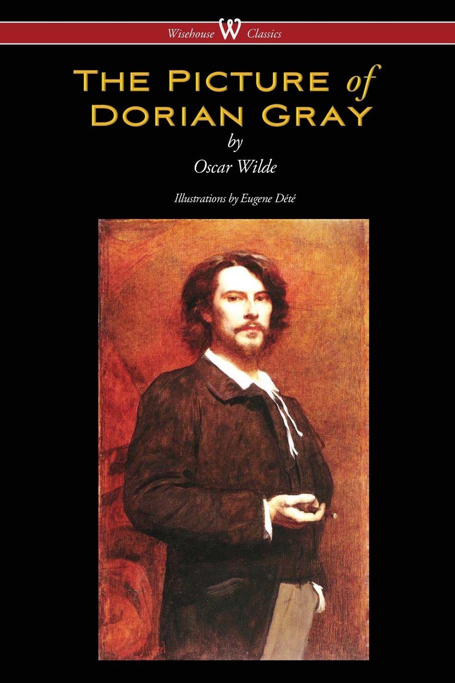 Vorderes Coverbild The Picture of Dorian Gray (Wisehouse Classics - with original illustrations by Eugene Dété)