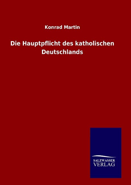 Vorderes Coverbild Die Hauptpflicht des katholischen Deutschlands