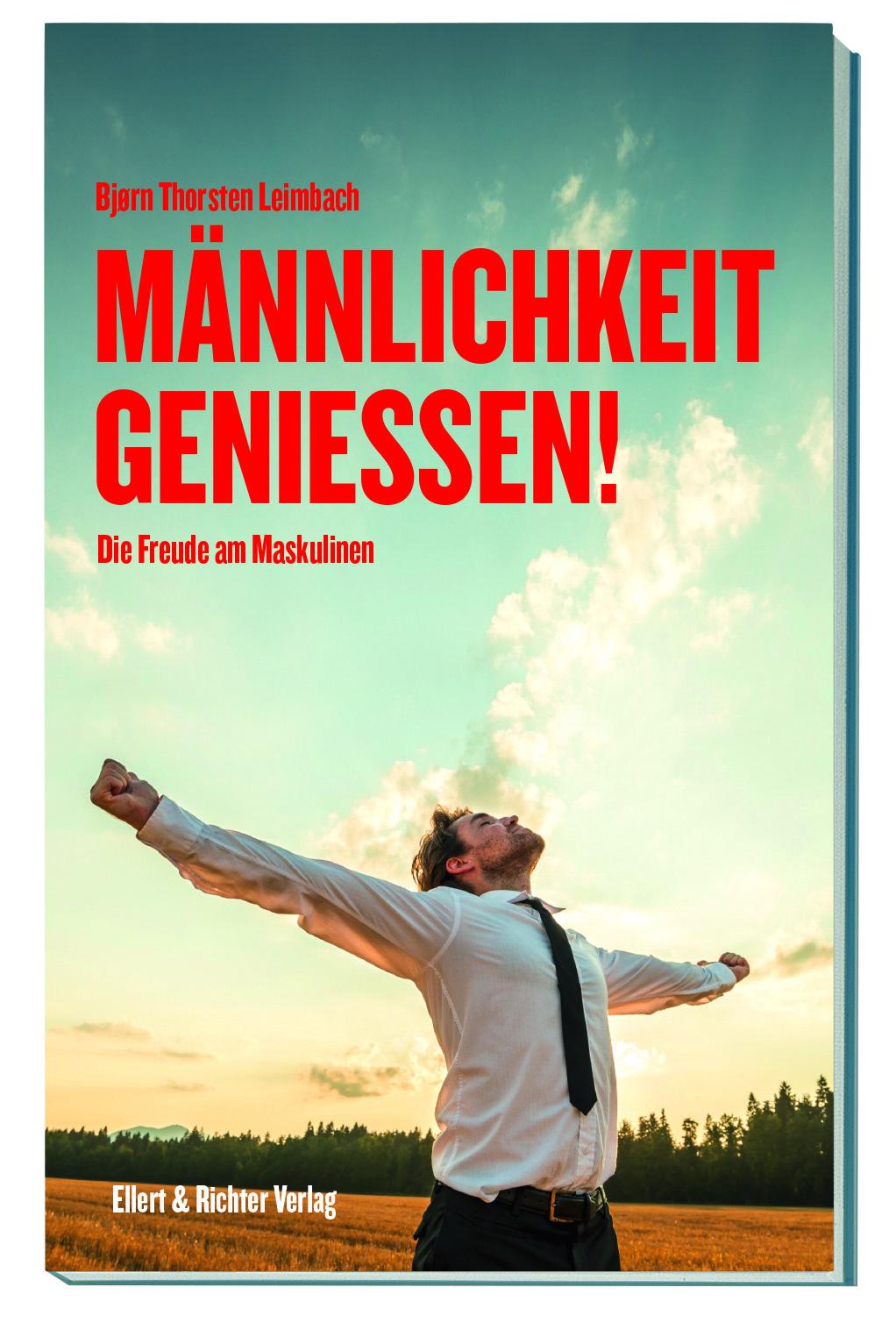 Vorderes Coverbild Männlichkeit genießen!