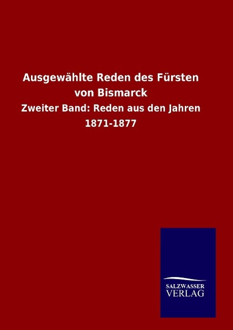 Vorderes Coverbild Ausgewählte Reden des Fürsten von Bismarck