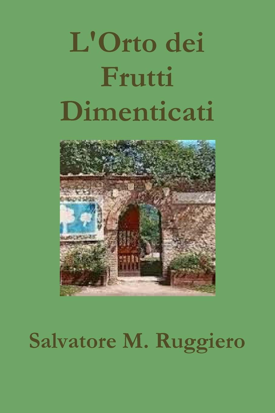 Vorderes Coverbild L'Orto dei Frutti Dimenticati