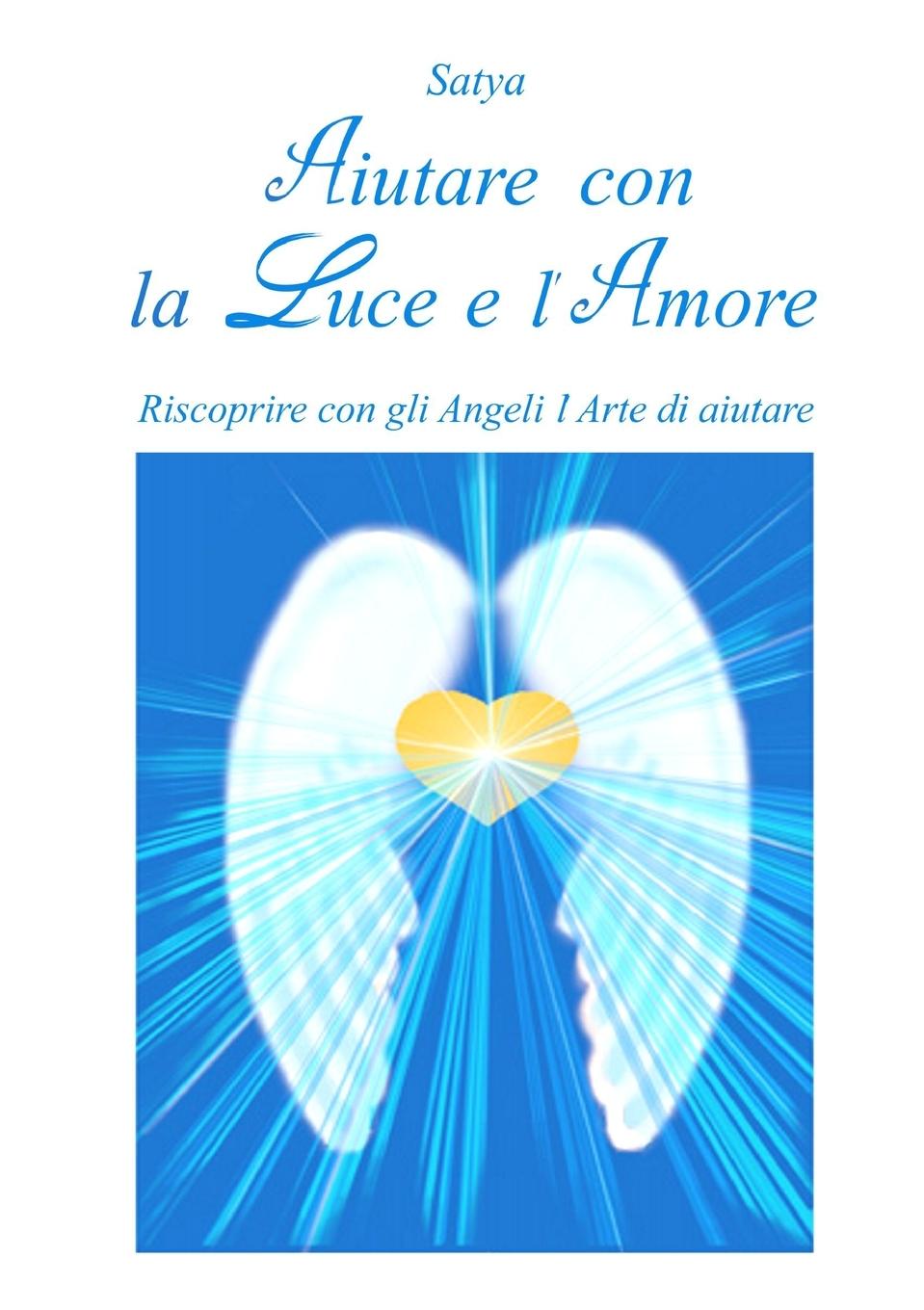 Vorderes Coverbild Aiutare con la Luce e l'Amore