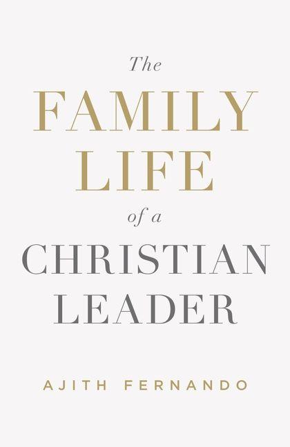 Vorderes Coverbild The Family Life of a Christian Leader
