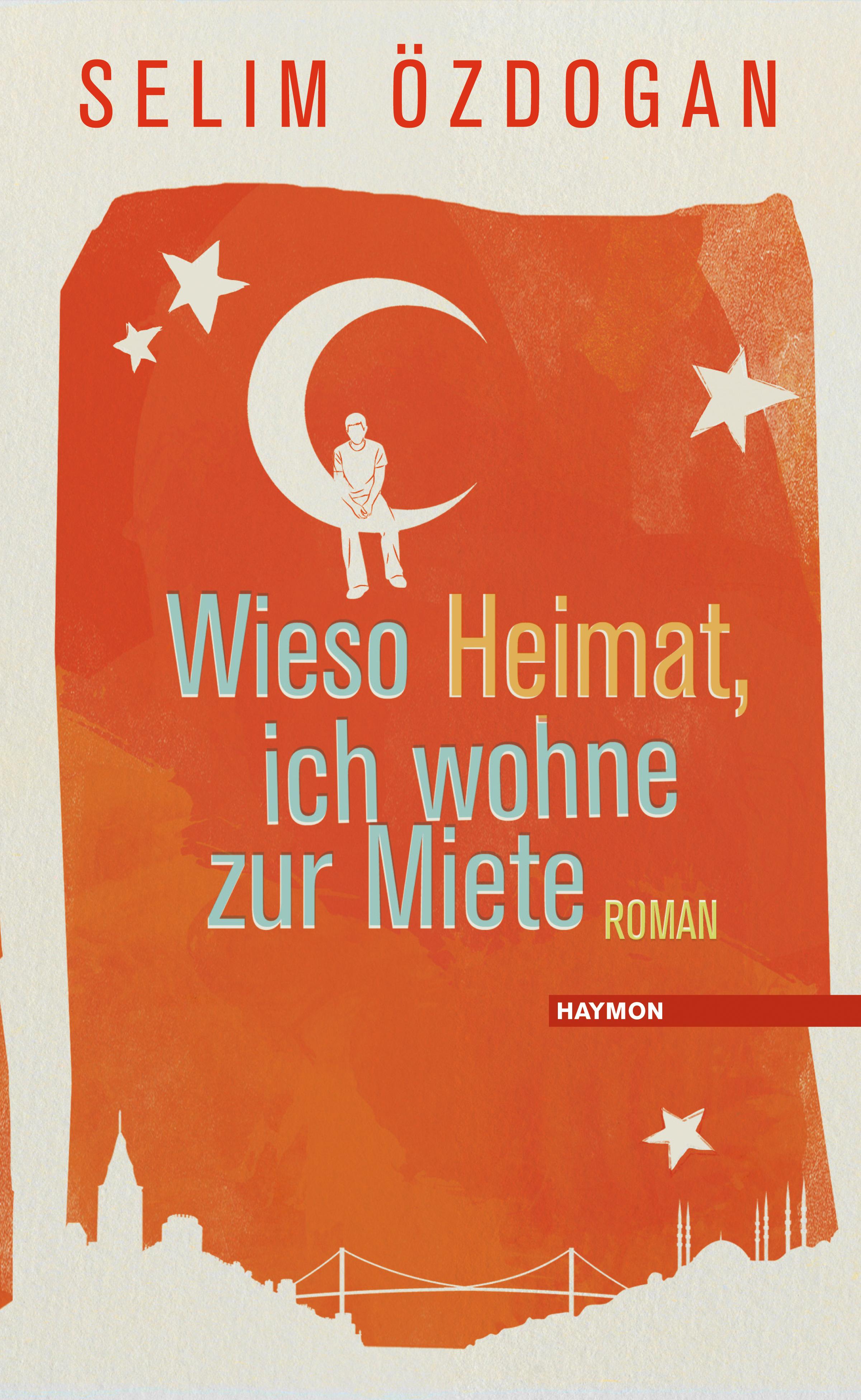 Vorderes Coverbild Wieso Heimat, ich wohne zur Miete