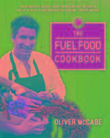 Vorderes Coverbild The Fuel Food Cookbook
