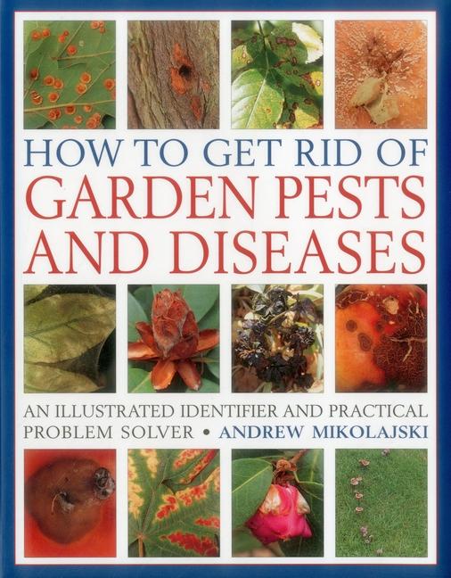 Vorderes Coverbild How to Get Rid of Garden Pests and Diseases