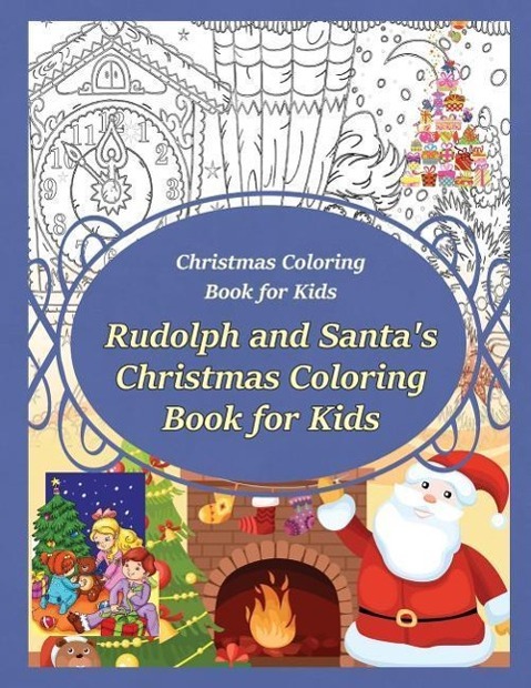 Vorderes Coverbild Christmas Coloring Book for Kids Rudolph and Santa's Christmas Coloring Book for kids