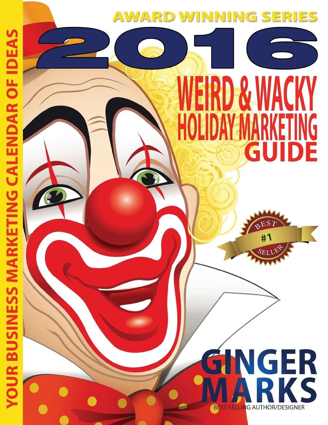 Vorderes Coverbild 2016 Weird & Wacky Holiday Marketing Guide