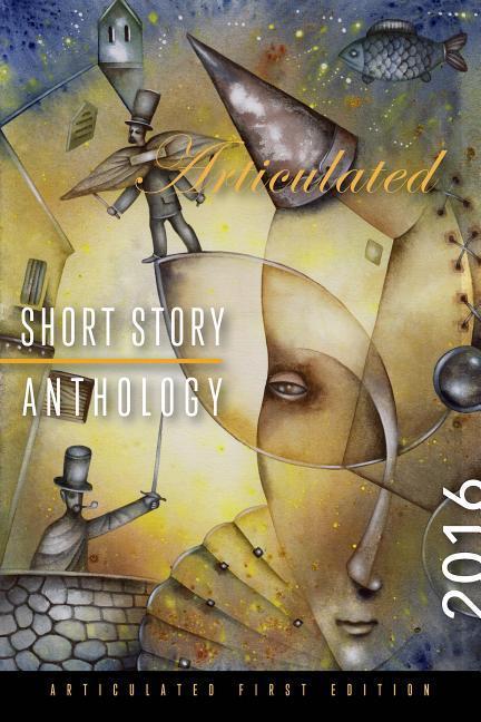 Vorderes Coverbild Articulated Short Story Anthology 2016