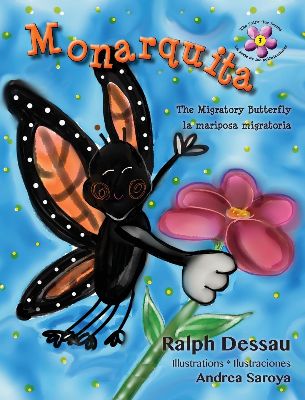 Vorderes Coverbild Monarquita: the Migratory Butterfly * la mariposa migratoria