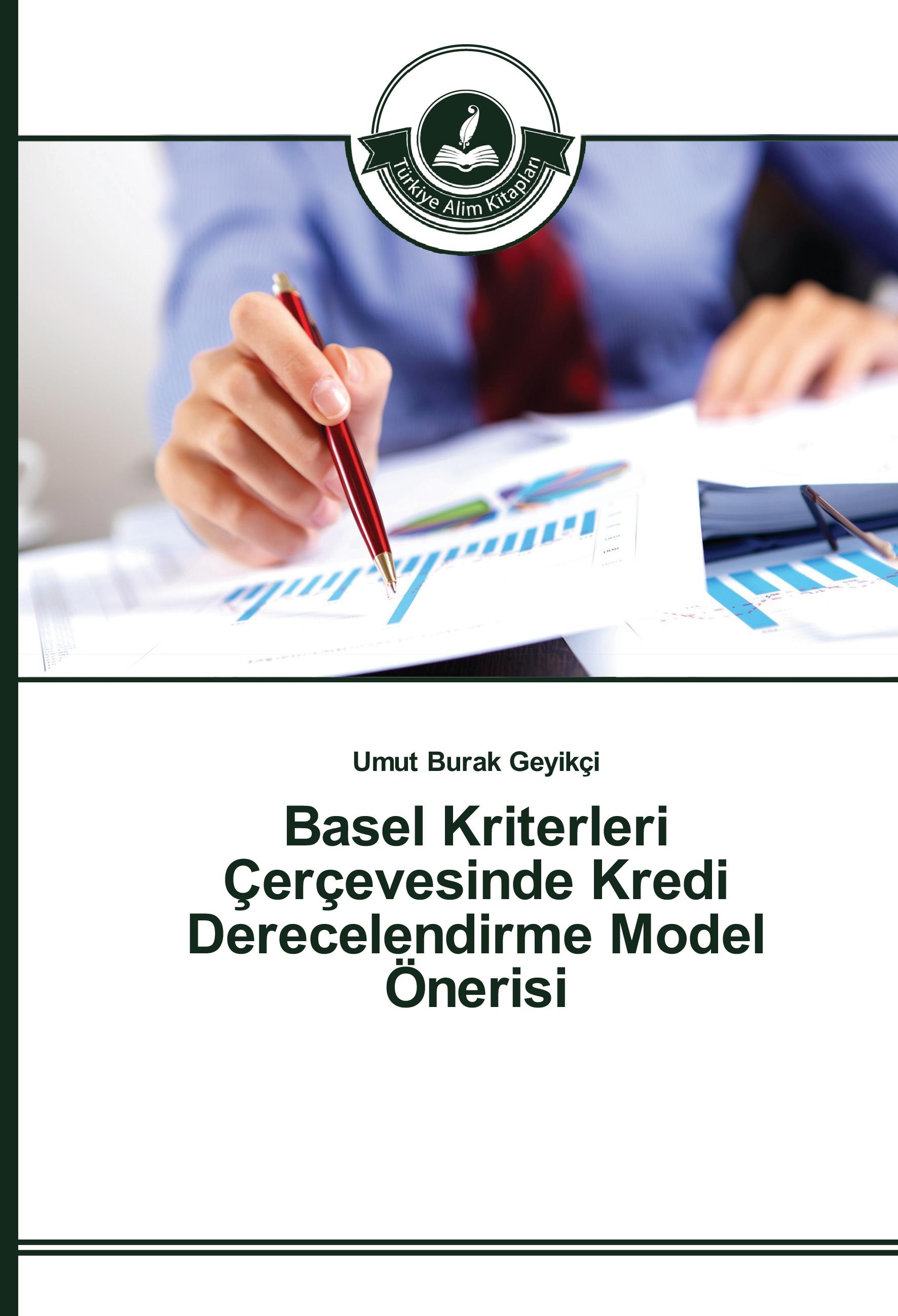 Vorderes Coverbild Basel Kriterleri Çerçevesinde Kredi Derecelendirme Model Önerisi
