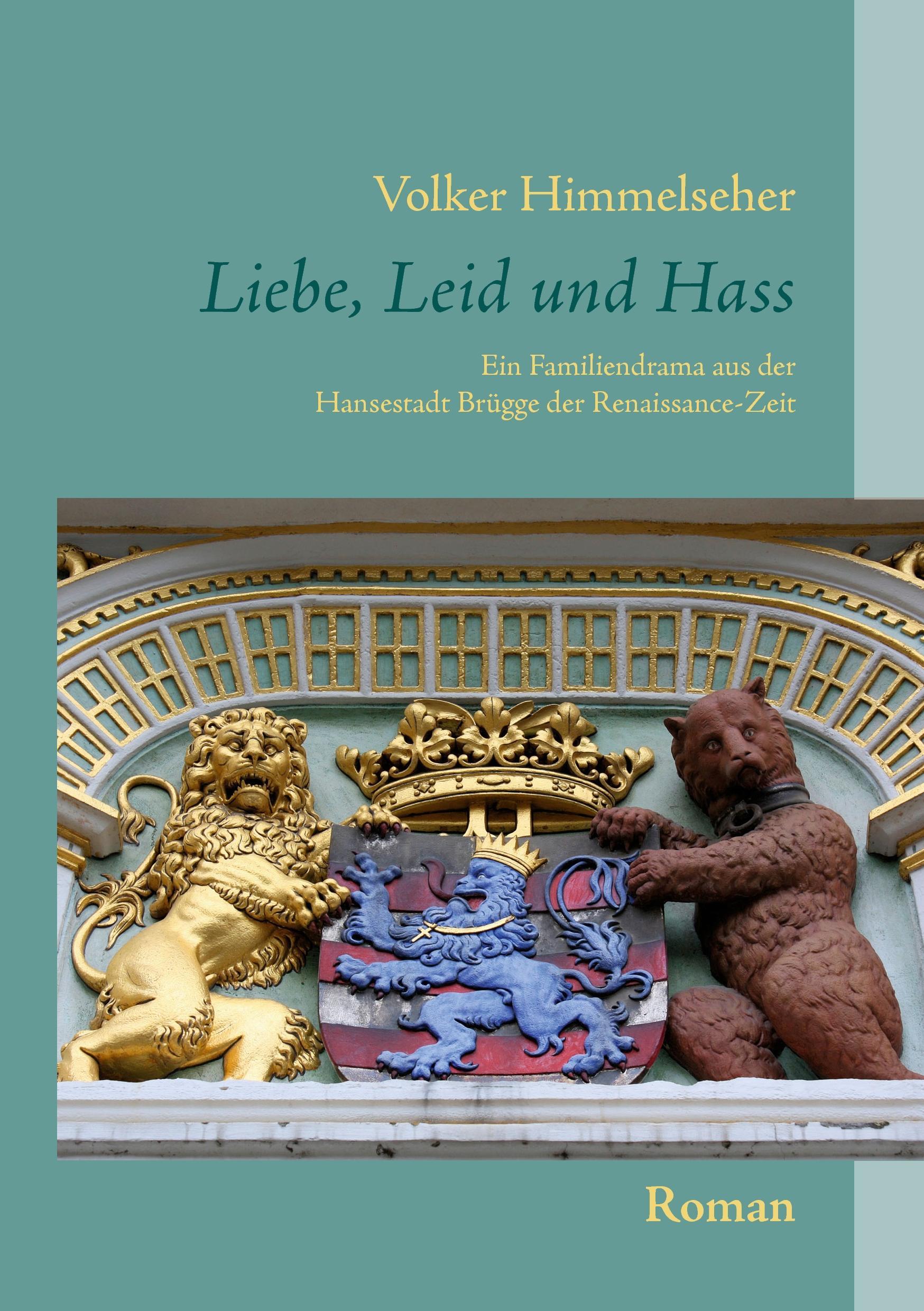 Vorderes Coverbild Liebe, Leid und Hass