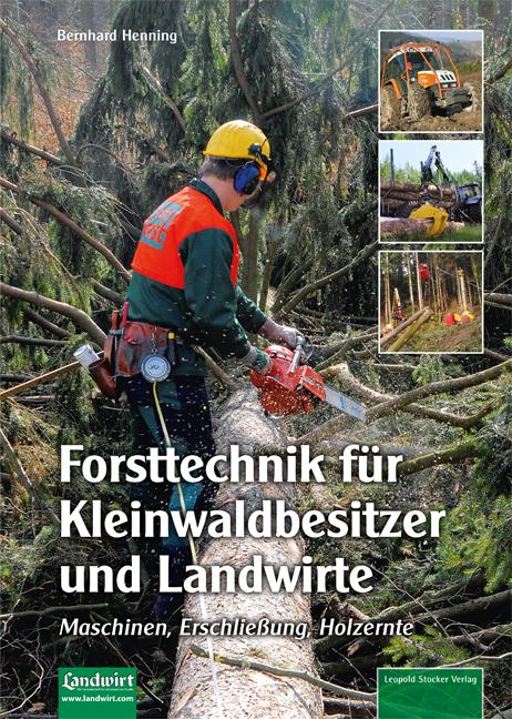 Vorderes Coverbild Forsttechnik für Kleinwaldbesitzer und Landwirte