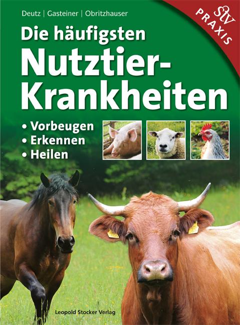 Vorderes Coverbild Die häufigsten Nutztierkrankheiten